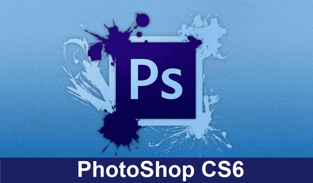 Download Photoshop CS6 Portable Full 32/64 Bit Đơn Giản 2022