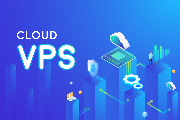 VPS giá rẻ - Top 6 công ty cloud vps giá rẻ tốt nhất 2022